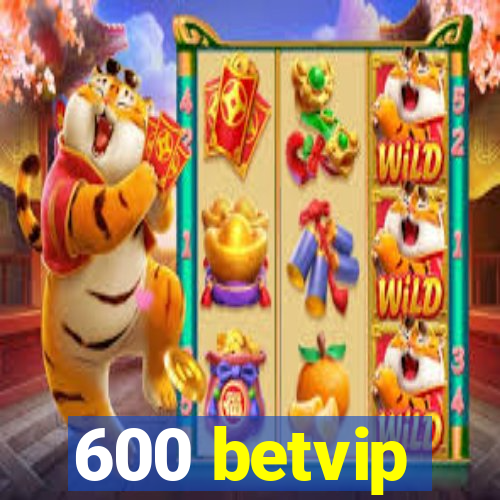 600 betvip